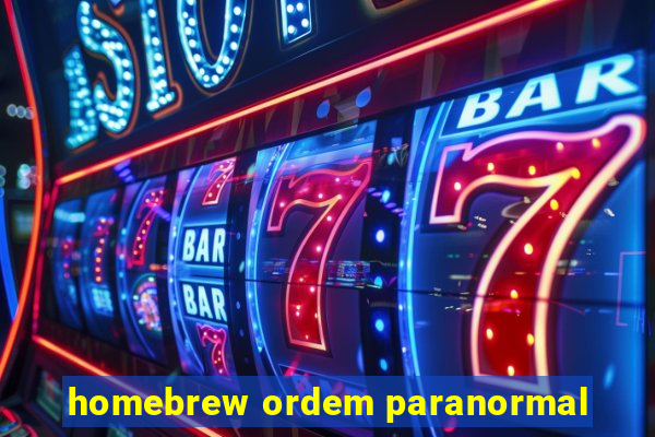 homebrew ordem paranormal